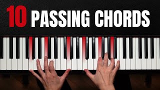 10 BEAUTIFUL Passing Chords Every Pianist Needs To Know [upl. by Freya]