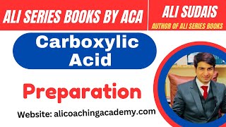 Carboxylic Acid Lec 3 Preparation of carboxylic acid  MDCAT  Ali Sudais  Ali Series Books  JEE [upl. by Quartas]