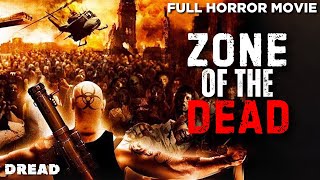 Zone of The Dead Full Movie  Full Zombie Horror Movie  SciFi Horror  DREAD [upl. by Gaw]