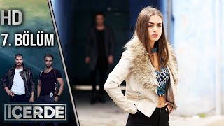 İçerde 7 Bölüm Full HD [upl. by Yesima]