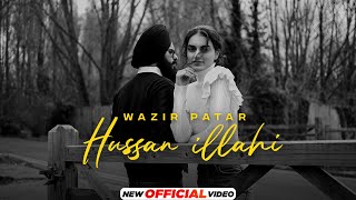 Wazir Patar  Hussan Illahi Official Video  Latest Punjabi Songs 2023  New Punjabi Songs 2023 [upl. by Apfelstadt]