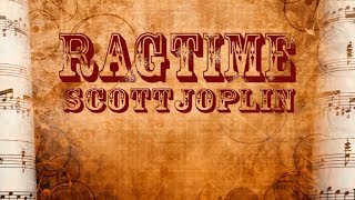 Scott Joplin  Ragtime Full Album [upl. by Acinoev341]