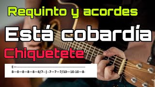 Esta cobardía  Tutorial  Requinto y acorde  Chiquetete [upl. by Chellman]