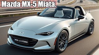 ALLNEW 2025 Mazda MX5 Miata Hybrid Unveiled [upl. by Intyrb]