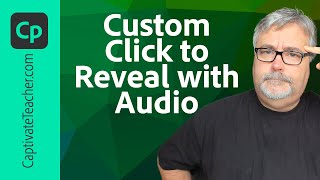 AllNew Adobe Captivate  Custom Click to Reveal with Audio [upl. by Alford]