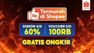 Dijamin Murah Belanja Termurah di Shopee Diskon sd 60 [upl. by Ayyidas121]