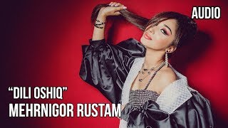 Mehrnigor Rustam  Dili Oshiq  2019  Audio MP3 [upl. by Ennaxxor]