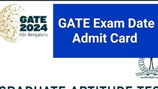 GATE 2024 Exam DateGATE Exam 2024 DateGATE Exam 2024 Admit CardGATE Exam DateGATE Admit Card [upl. by Lieno]