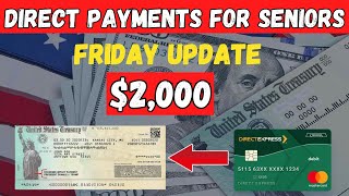 quotFriday Update 2000 Direct Payments for Seniors  All Social Security Benefits Includedquot [upl. by Indyc477]