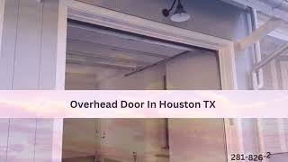 Overhead Door In Houston TX  2818262152  httpsoverheaddoorhoustontxcom [upl. by Helsie]