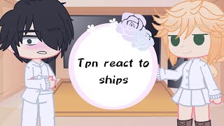 Tpn react to ships  Gacha club  tpn  NorRay DonGil [upl. by Concepcion]