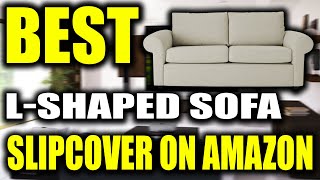 TOP 4 Best LShaped Sofa Slipcover on Amazon [upl. by Nniuq]