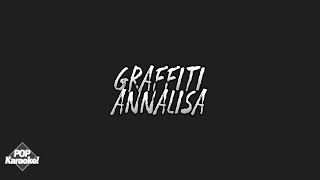 Annalisa  Graffiti Karaoke [upl. by Asiram262]