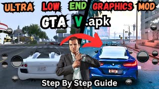 Ultra Low End Graphics Mod For Gta 5 Mobile [upl. by Weiser]