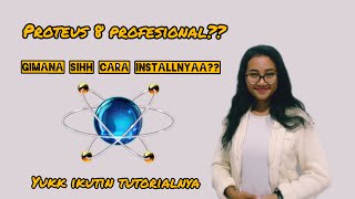 CARA INSTAL APLIKASI PROTEUS 8 PROFESSIONAL FULL VERSION [upl. by Boycie]