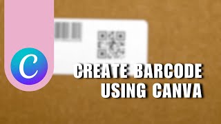 ⭐ COMPLETE Canva Barcode Generator App  How to Create Barcode using Canva  NEW UPDATE [upl. by Annav]