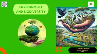 ENVIRONMENT AND BIODIVERSITY I R K SANKARANARAYANANAP CHEMISTRY I SNS INSTITUTIONS [upl. by Walley]