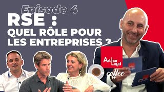 Arthur Loyd Coffee Épisode 4  3 dirigeants échangent sur la RSE en entreprise [upl. by Jehias]