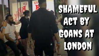 SHAMEFUL amp SHOCKING ACT BY GOANS AT LONDON [upl. by Analahs]