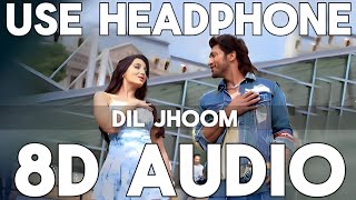 Dil Jhoom 8D Audio  Crakk  Vishal Mishra  Shreya Ghoshal  VidyutJammwal Nora Fatehi [upl. by Dugaid139]