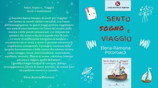 Libro per bambini  Storie e meditazioni  Sento Sogno e Viaggio da ElenaRamona Potoroacă [upl. by Kleeman]