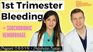 1st Trimester Bleeding and Subchorionic Hematoma SCH Pregnant OBGYN and Pediatrician Explain [upl. by Roon]