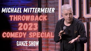 THROWBACK 2023  Michael Mittermeier Standup Comedy  Ganze Show [upl. by Carboni806]