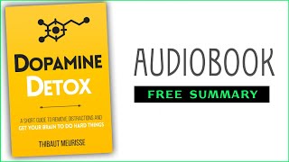 ⭐Dopamine Detox  Thibaut Meurisse  Free Audiobook [upl. by Odranar405]