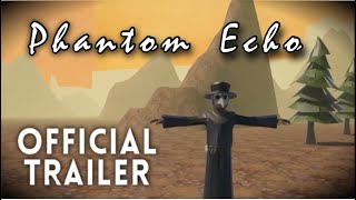 Phantom Echo OFFICIAL TRAILER [upl. by Nathanael186]