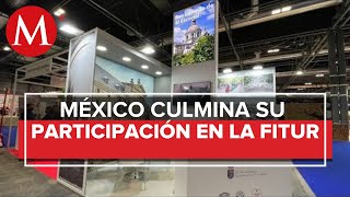 México termina su participación en la Fitur 2022 en España [upl. by Llenrod271]