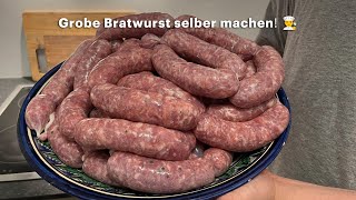 Grobe Bratwurst selber machen  Rezept und Anleitung [upl. by Chloras]