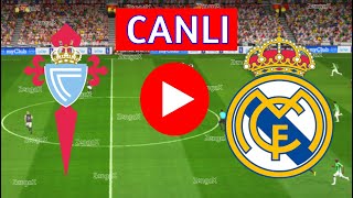 🔴 REAL MADRİD CELTA VİGO MAÇI CANLI İZLE  eFootball Türkçe Simülasyon [upl. by Groos982]