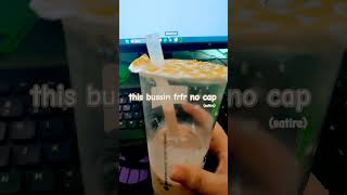 Bussin bussin boba milktea brainrot cringe satire memes funny nocap [upl. by Hpeosj347]