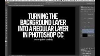 Photoshop CC Micro Tip Turning the Background into a Regular Layer [upl. by Kerrison81]