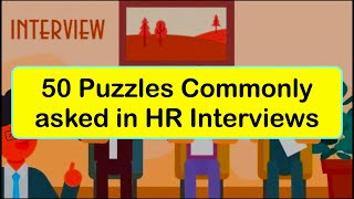 50 Puzzles Commonly asked in HR Interviews [upl. by Nosnibor74]