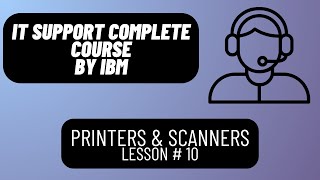 Printers amp Scanners Lesson 10 [upl. by Aicats]