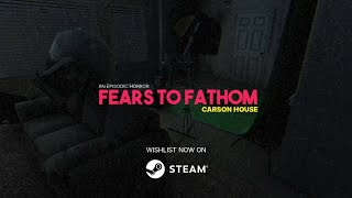 Fears To Fathom  Carson House  Official Trailer [upl. by Eannaj]