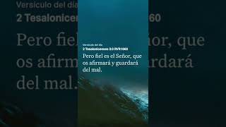 2 Tesalonicenses 33textosbiblicos fe palabraspoderosas reflexiones [upl. by Reham]