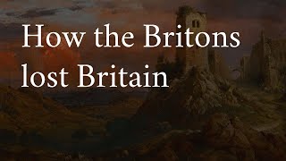 The Saxon Invasion how the Britons lost Britain [upl. by Ackerley]