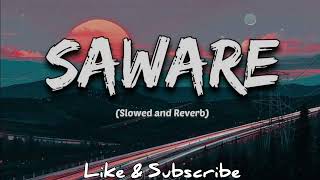 SAWARE SLOWEDREVERB [upl. by Nenney]