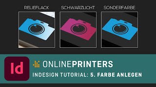 InDesignTutorial 5 Farbe anlegen  Relieflack SchwarzlichtFarbe Sonderfarbe [upl. by Bertie]