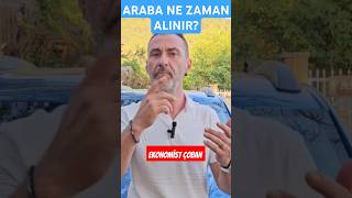 Araba Ne Alınır Araç Almak İçin En Uygun Zaman [upl. by Illom]