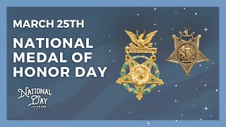 National Medal of Honor Day  March 25th  National Day Calendar [upl. by Kynan]