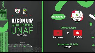 U17 AFCON 2025 Qualifiers  UNAF Maroc vs Tunisie [upl. by Lebasiram]