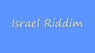 Israel Riddim [upl. by Charyl]