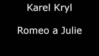 Karel Kryl Romeo a Julie [upl. by Ardnekahs653]