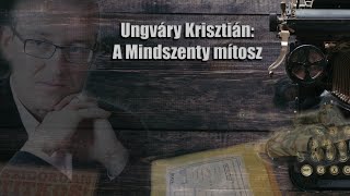 A Mindszentymítosz [upl. by Umeh561]