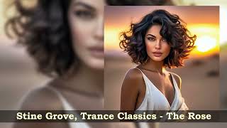 Stine Grove Trance Classics  The Rose [upl. by Angeli]