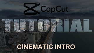 CapCut Tutorial Cinematic Intro [upl. by Davon]