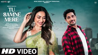 New Song  New Song 2024  New Hindi Song  Tu Samne Mere  Sidharth Malhotra  Romantic Song Video [upl. by Pliner132]